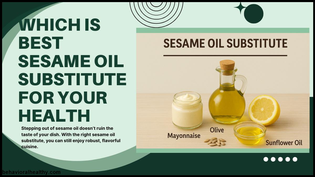 Which is Best Sesame Oil Substitute For Your Health.jpg